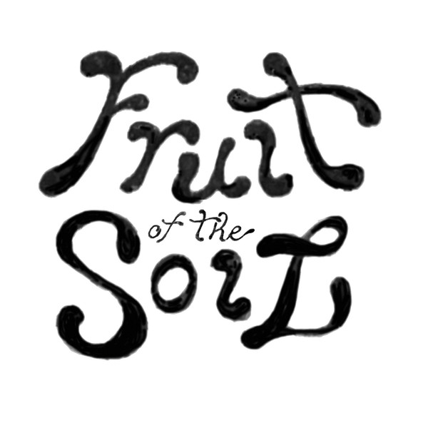 Fruit Of The Soil
